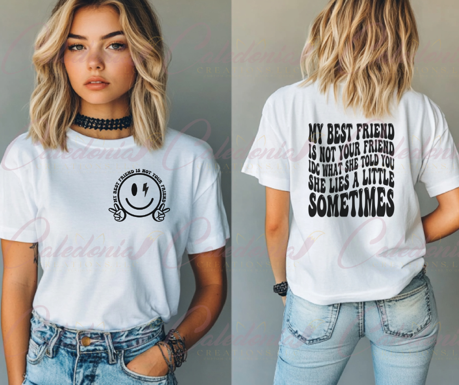 "Not Your Friend" T-Shirt