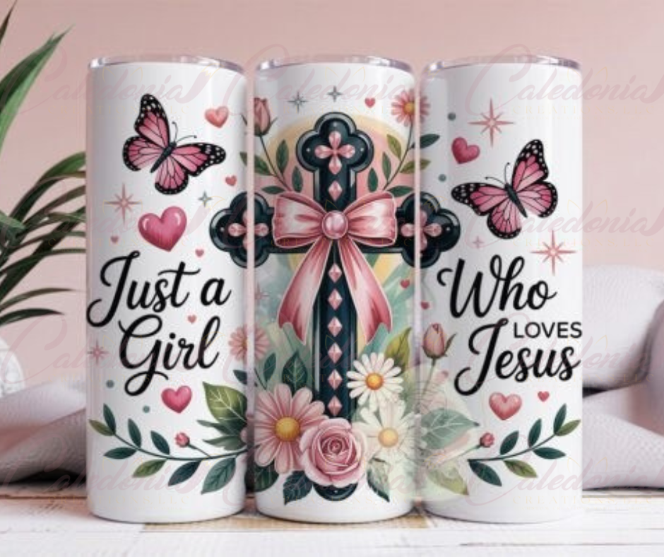 "Just a Girl Who Loves Jesus" Tumbler