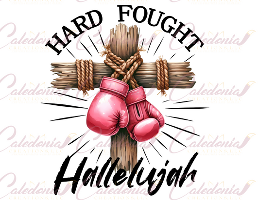 "Hard Fought Hallelujah" Shirt
