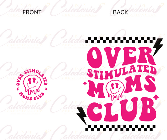 "Overstimulated Moms Club" T-Shirt