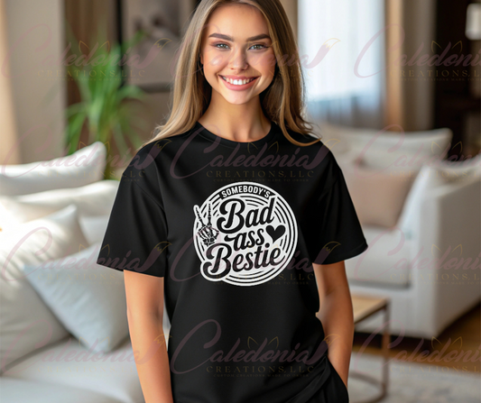 "Somebody's Badass Bestie" T-Shirt
