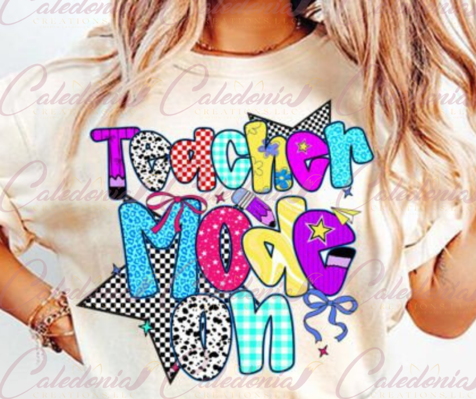 "Teacher Mode On" Shirt