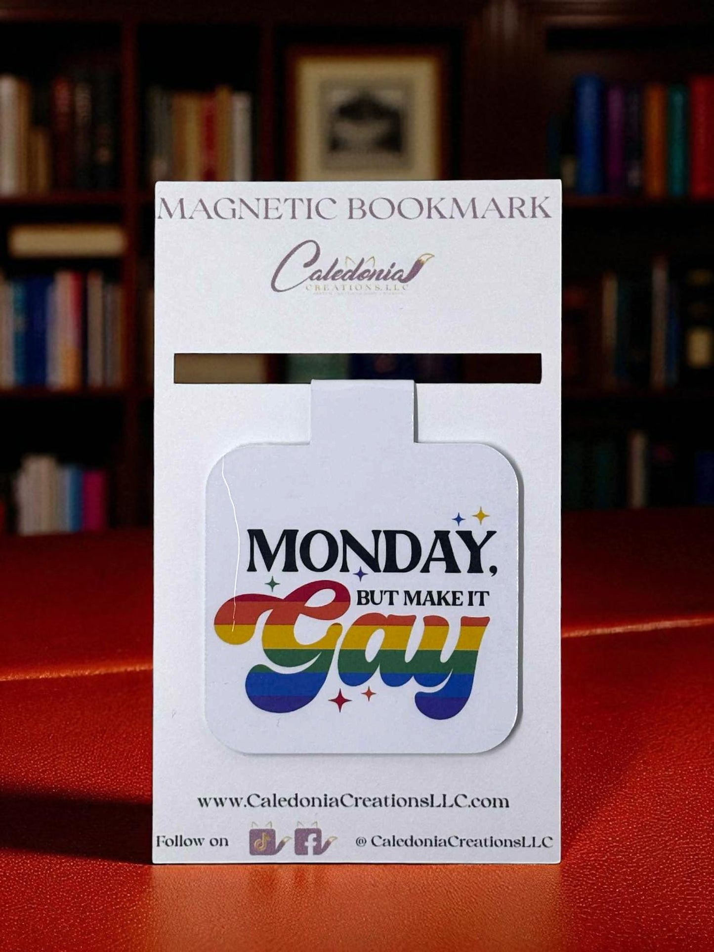 "Monday, but Make It Gay" Magnetic Bookmark