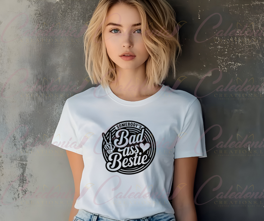"Somebody's Badass Bestie" T-Shirt
