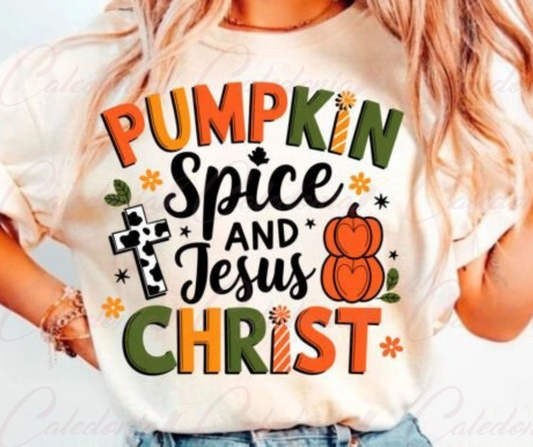 "Pumpkin Spice and Jesus Christ" Shirt