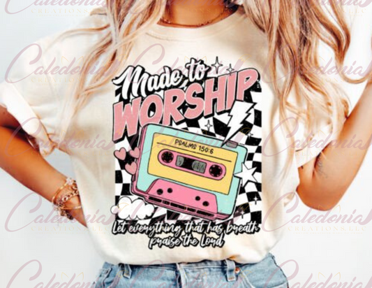 "Made to Worship" T-Shirt