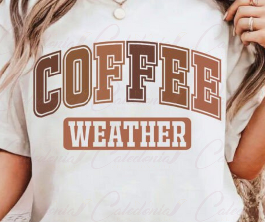 "Coffee Weather" Shirt