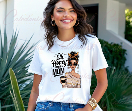 "I Am That Mom" T-Shirt