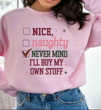 "I'll Buy My Own Stuff" Shirt